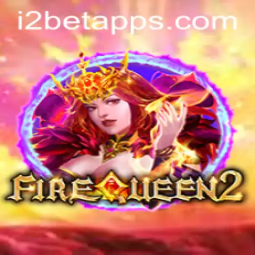 Explore the Thrilling World of FireQueen2 by i2BET