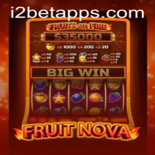 Exploring FruitNova: A New Sensation in the i2BET Gaming Universe